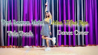 Teri Baaton Mein Aisa Uljha Jiya ( Title Track ) Dance Video | Shahid Kapoor, Kriti Sanon | Simmy