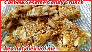 Delicious Cashew Sesame Candy Crunch | kẹo hạt điều với mè rất giòn và ngon - 290