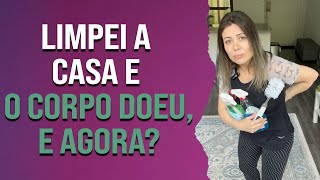 Limpei a casa e o corpo doeu, e agora? | Pilates em Casa