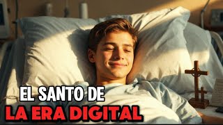 El Adolescente que Llevo la Eucaristía al Mundo Digital. Carlo Acutis