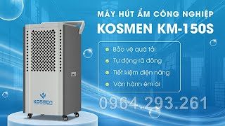 Máy hút ẩm công nghiệp Kosmen KM-150S, máy hút ẩm công suất lớn 150 lít/ngày | LH 0964293261