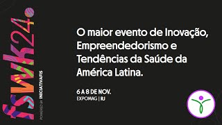 Fisweek24 - Inovação, empreendedorismo e novas tendências da saúde