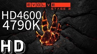 INTEL HD4600 @ 1700MHZ | EVOLVE GAMEPLAY