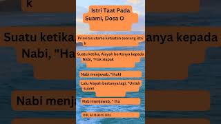 Istri Taat Pada Suami, Dosa Orang Tua Diampuni#istri#taat#suami