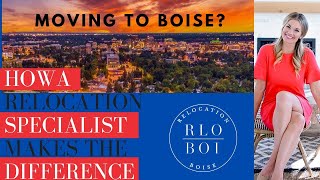 relocating to boise: Why a realtor that specialists in relocation is important!