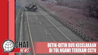 Rekaman CCTV Detik-detik Kecelakaan Bus di Tol Ngawi - Chatnews 06 Januari 2024