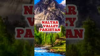 Naltar Valley Pakistan... A valley rich in colours of Nature/