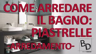 COME ARREDARE IL BAGNO: PIASTRELLE | Belula Design