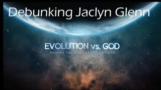 Evolution vs God: Debunking Jaclyn Glenn's Atheist Review