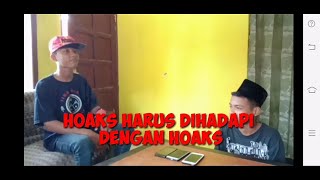 HOAKS HARUS DI HADAPI DENGAN HOAKS