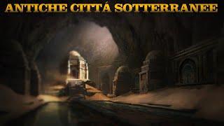 CITTÁ SOTTERRANEE – Intere cittá, reti e tunnel sotterranei in tutto il mondo – Tra Miti e Realtá