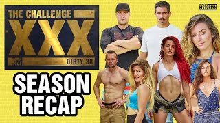 Dirty Thirty Season Recap (The Challenge Franchise Recap Season 30) #TheChallenge