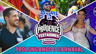 Testadores de Camisinhas - O Programa: Ep.2: Prolongando o Carnaval