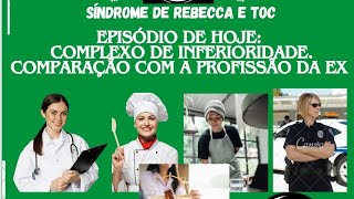 Ciúmes Retroativo 🔴 Complexo de inferioridade com a profissão da Ex