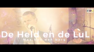 Max van den Berg - De Held En De Lul