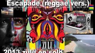 escapade - zulu