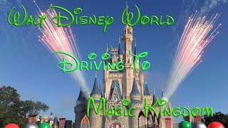 Driving To Magic Kingdom Walt Disney World Orlando