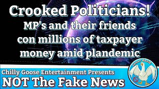 NOT The Fake News / Politicians Make Millions from Dodgy Deals amid Plandemic