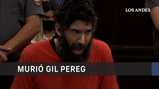 Murió Gil Pereg, el hombre condenado a perpetua por asesinar a su madre y su tía