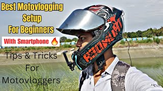 Best Motovlogging Setup for Beginners 😍 | How to mount mobile on Helmet ?