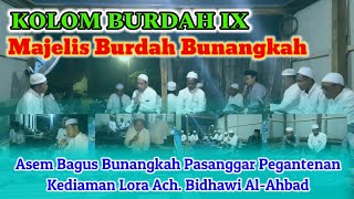 Kolom Burdah IX || Majelis Burdah Bunangkah | Asem Bagus | Kediaman K Ach Baidhawi Al-Ahbad