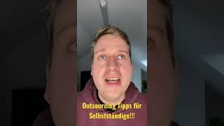 5 Tipps zum Thema Outsourcing für Selbstständige #shorts