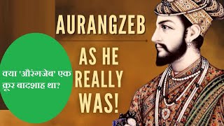 Was 'Aurangzeb' a cruel emperor? ~ By Maulana Wahiduddin Khan // Rediscover Islam