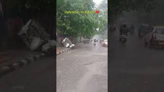 Dehradun or baarish #shortvideo #shorts #viral