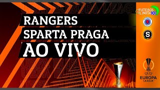 RANGERS 2X1 SPARTA PRAGA - NARRAÇÃO FUTEBOL ILIMITADO (ÁUDIO) - AO VIVO