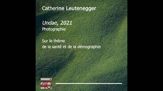 Catherine Leutenegger, Undae, 2021