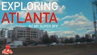 exploring atlanta w/ my super BFF // cameron markell