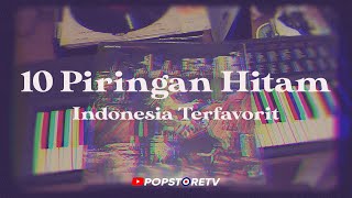 10 PIRINGAN HITAM INDONESIA FAVORIT