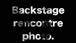 Alexandre Pallo - Backstage Rencontre photo La Rochelle