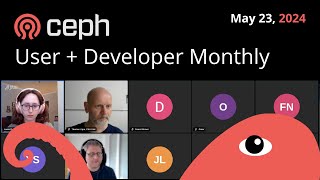 Ceph User + Dev Monthly Meeting 2024-05-23