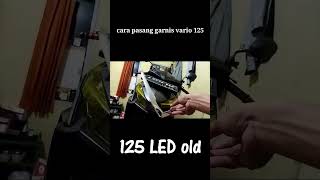 CARA PASANG GARNISH DAN DASI VARIO 125 LED 2015