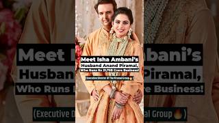 Meet Isha Ambani's Husband Anand Piramal, Who Runs Rs 21,708 Crore Business! #StartupStory