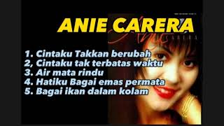 ANIE CARERA - LAGU KENANGAN TERBAIK - CINTAKU TAKKAN BERUBAH