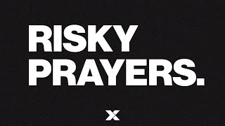 Risky Prayers (June 2, 2024) [Neal Wintermute]