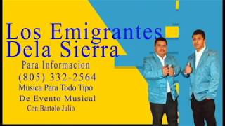 LLa Viene El Nuevo Material Discografico De Los Emigrantes Dela Sierra