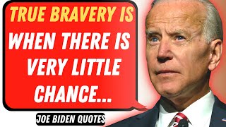 Famous Quotes of Joe Biden about Politic and Wisdom -  President Joe Biden Proverbs, and Saying