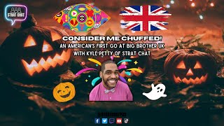 #BBUK Week 4 HALF Recap (including the Halloween Eviction & Noms!) with Kyle Petty of Strat Chat