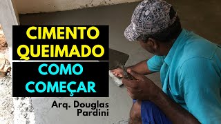 CIMENTO QUEIMADO DICAS DE COMO COMEÇAR