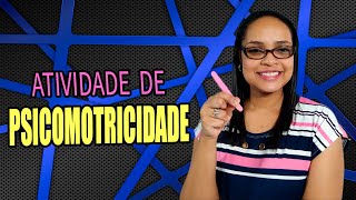 ATIVIDADE DE PSICOMOTRICIDADE: MOVIMENTO DE PINÇA | Samanta Santos