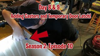 DIY Screen Printing Drying Box: Day 8 & 9 Day 8 and 9 Adding Casters and Temp Door Latch (S2; E10)