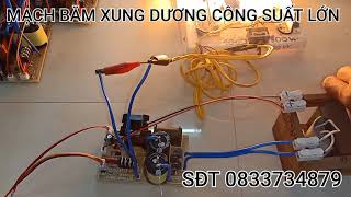 TEST trả mạch 10 bo mạch băm xung dương công suất lớn cho anh HẬN ở hậu giang | ĐIỆN TỬ CHÍ TÀI