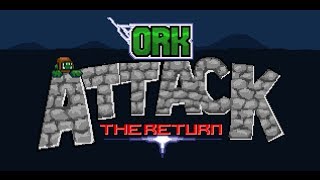 Ork Attack: The Return (remake)