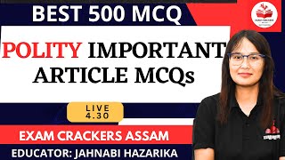 ADRE 500 MCQ Polity Important Articles|ৰাজনীতি ভাৰতীয় সংবিধানৰ গুৰুত্বপূৰ্ণ অনুচ্ছেদসমূহ