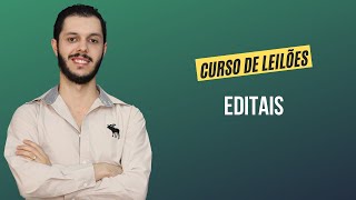 Aula 2.2 - Editais [CURSO PREMIUM DE LEILÃO DE IMÓVEIS]