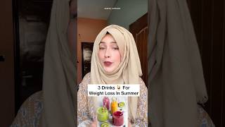 3 Drinks for Weight Loss In Summer 🍹#weightloss #challenge #dietplan #dietitian #drink