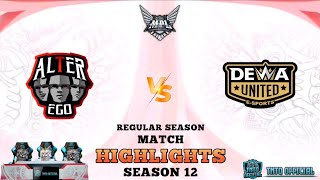 Alter Ego VS Dewa United | Week 4 Day 1 | Game 1 & 2 | Highlights MPL ID S12